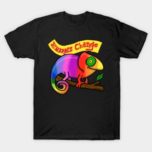 Embrace change chameleon T-Shirt